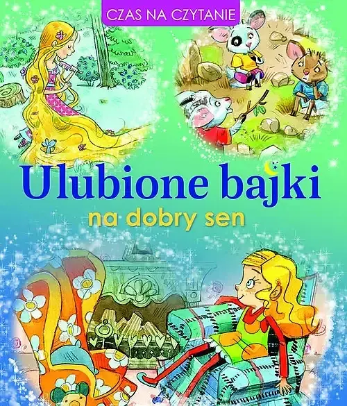 Ulubione bajki na dobry sen