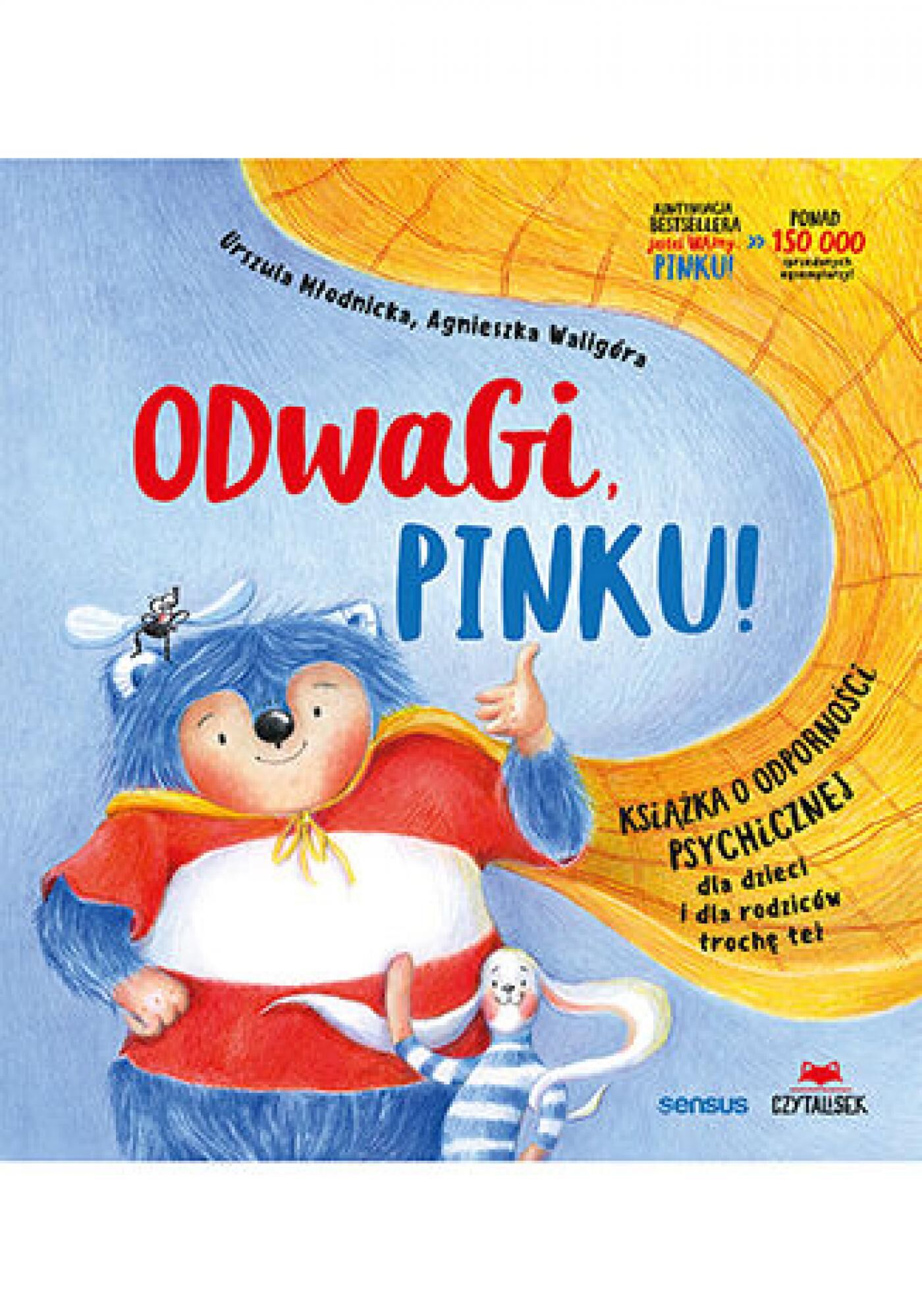 Odwagi, Pinku! Książka o odporności psychicznej dla dzieci i rodziców trochę też (e-book)