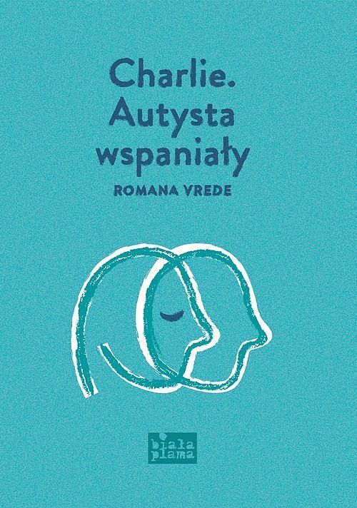 Charlie Autysta wspaniały