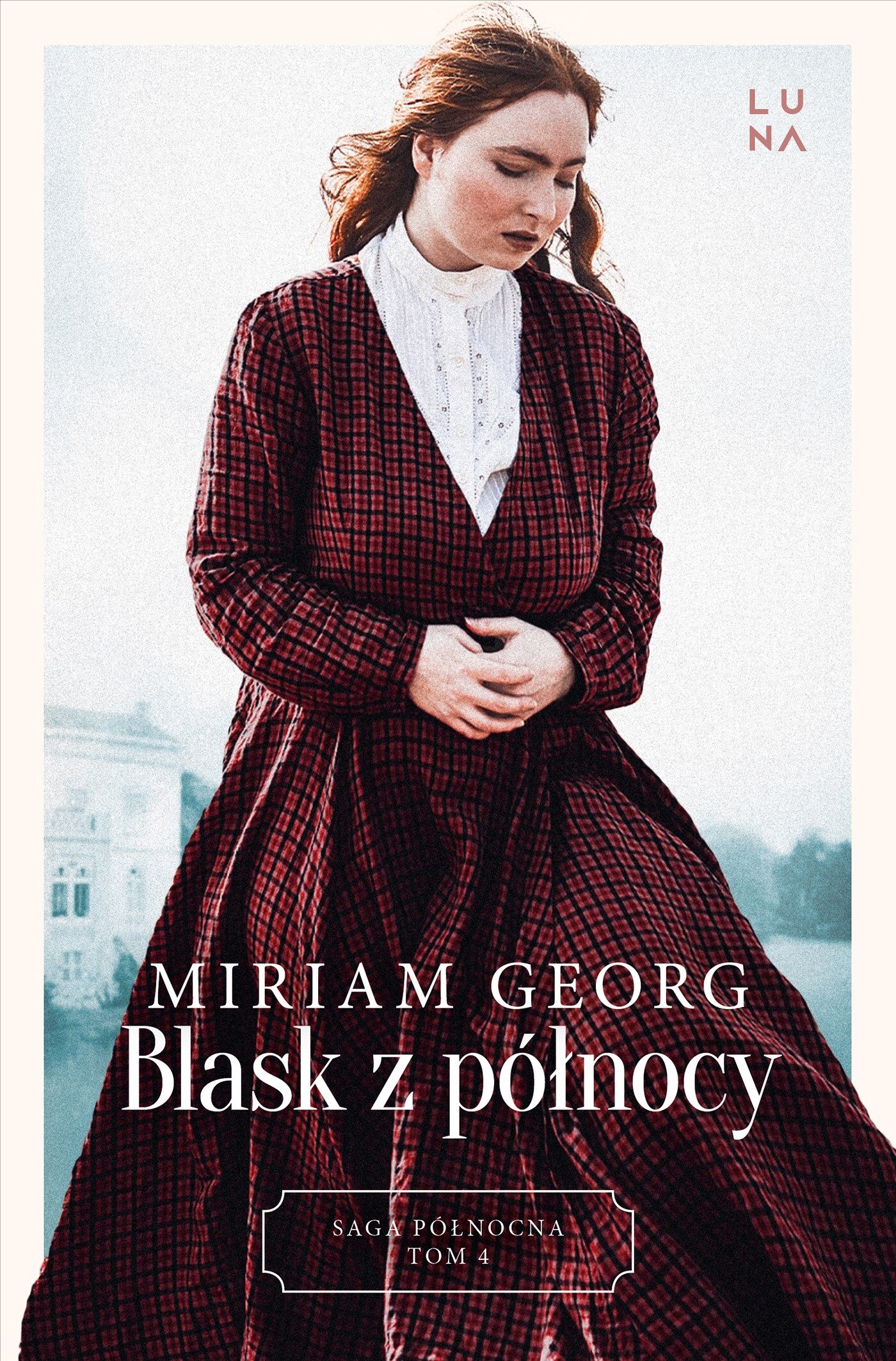 Blask z północy. Saga Północna Tom 4