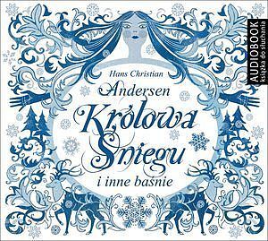 Królowa Śniegu i inne baśnie (audiobook CD)
