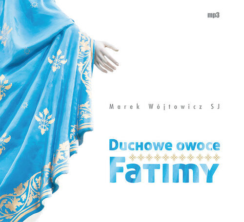 Duchowe owoce Fatimy (audiobook CD)