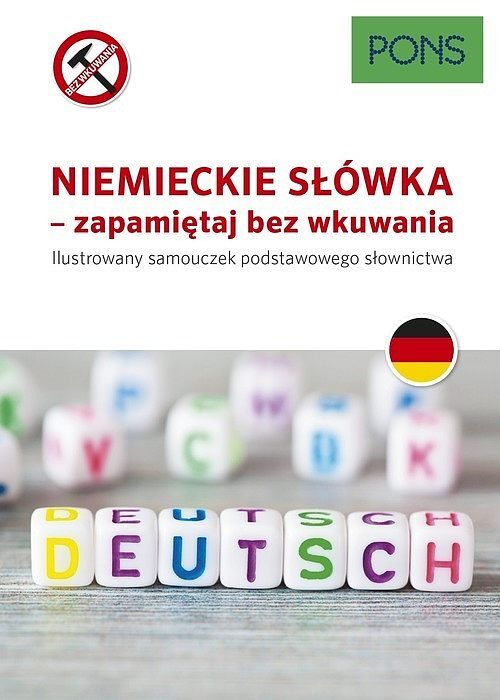 Niemieckie słówka zapamiętaj bez wkuwania a1 wyd. 2 pons