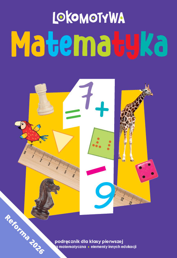 Lokomotywa 1 Matematyka podręcznik dla klasy pierwszej EDYCJA 2026