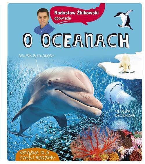 Radosław żbikowski opowiada o oceanach wyd. 2021