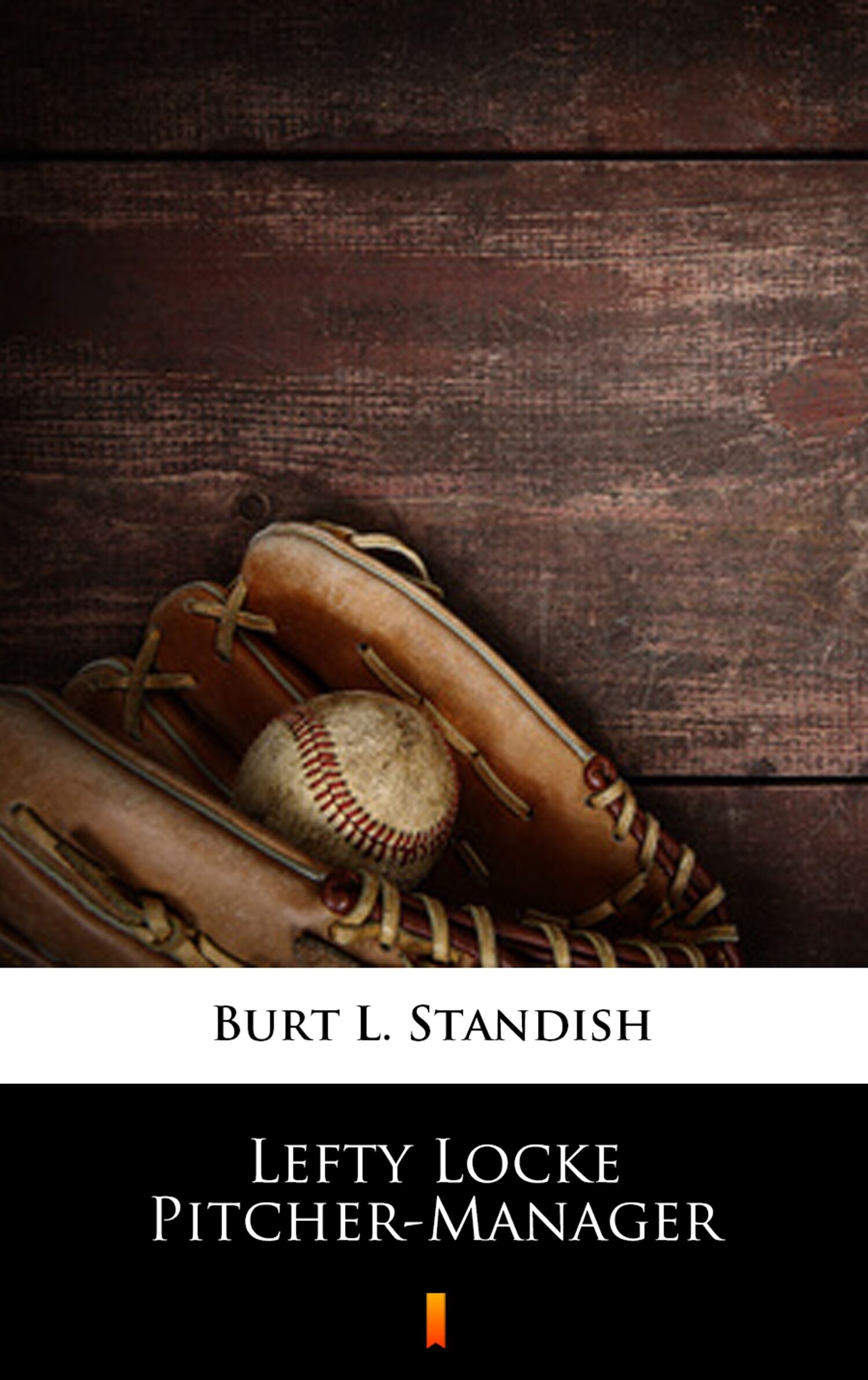 Lefty Locke Pitcher-Manager (e-book)
