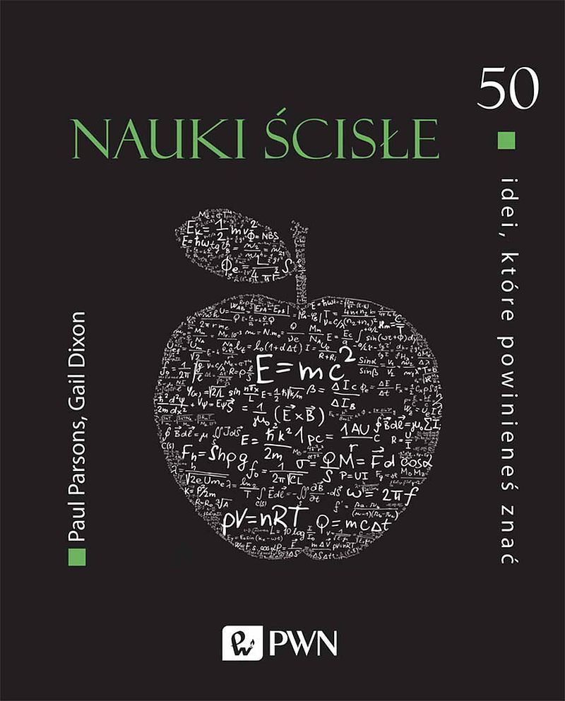 50 idei, które powinieneś znać. Nauki ścisłe