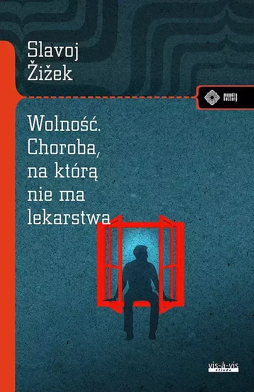 Wolność Choroba, na którą nie ma lekarstwa