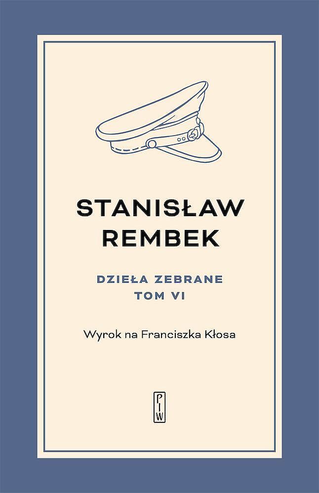 Dzieła zebrane. Tom 6 Wyrok na Franciszka Kłosa