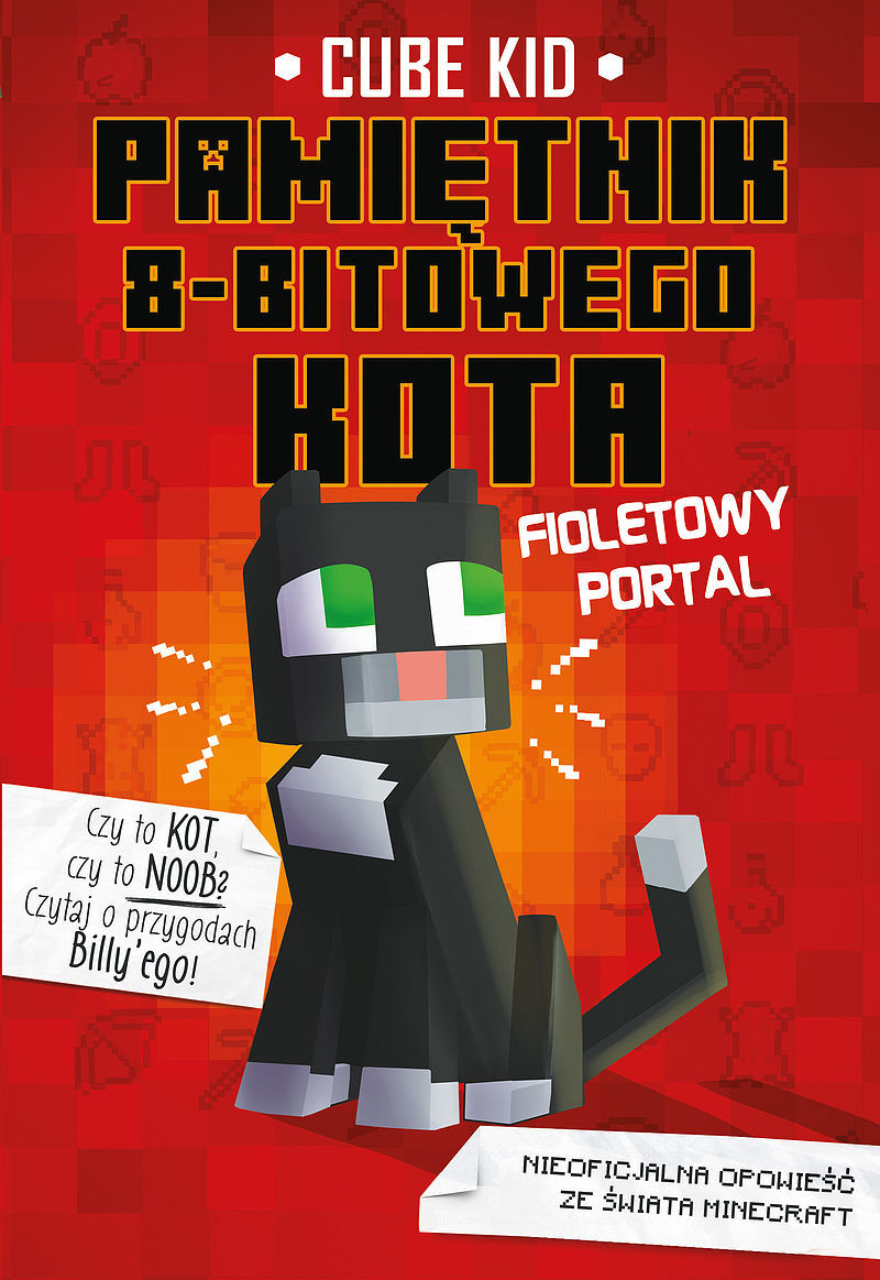 Minecraft. Pamiętnik 8-bitowego kota. Fioletowy portal. Tom 7