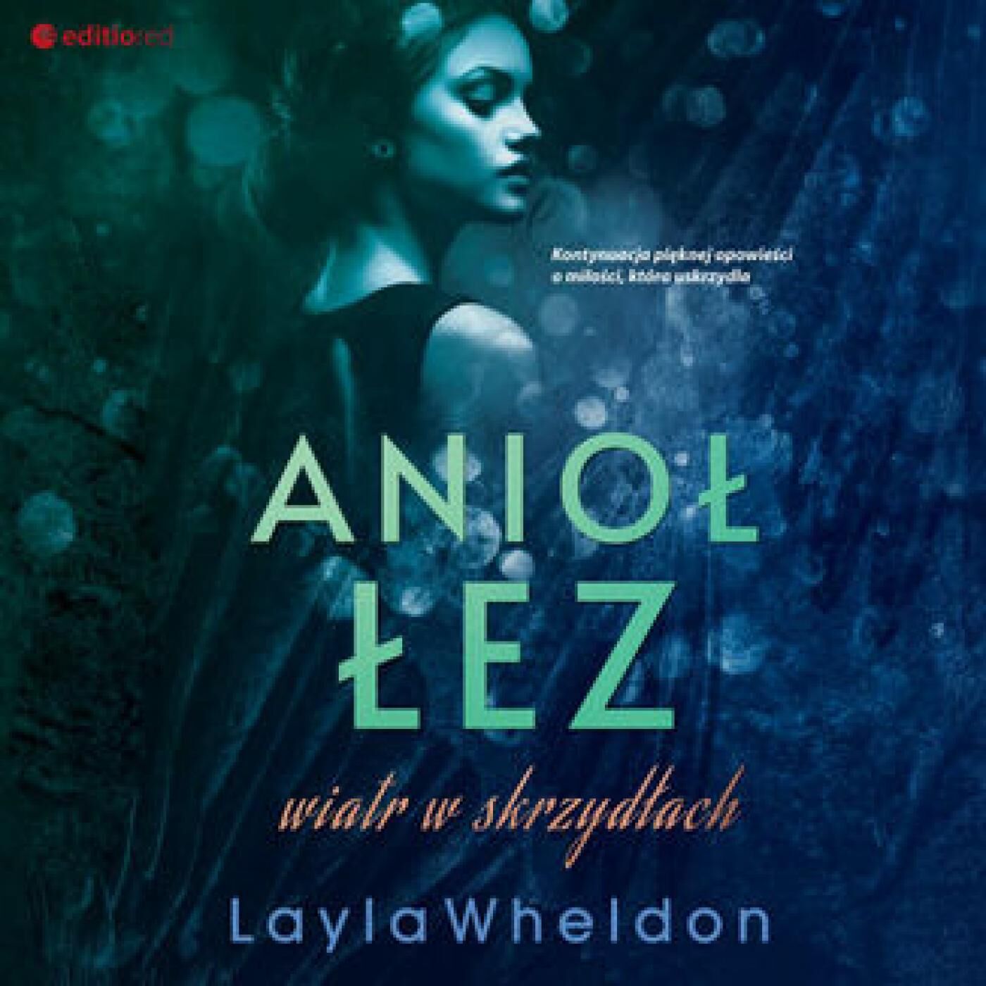 Anioł łez. Wiatr w skrzydłach (audiobook MP3)