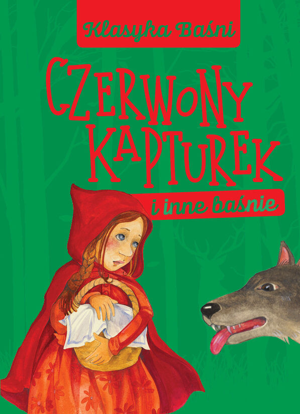 Bajki - Klasyka Baśni 1. Czerwony Kapturek