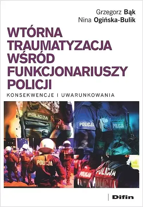 Wtórna traumatyzacja wśród funkcjonariuszy policji