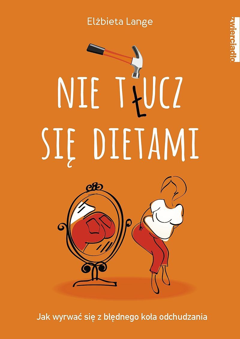 Nie t(ł)ucz się dietami