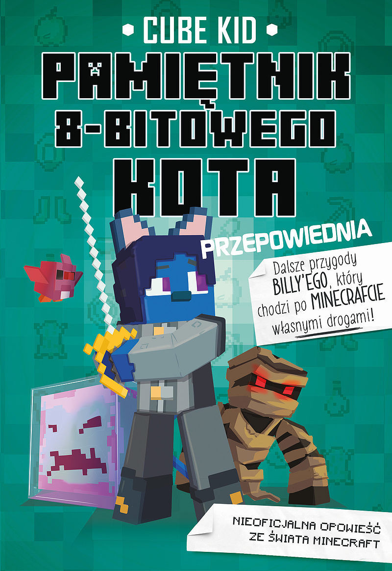 Minecraft. Pamiętnik 8-bitowego kota. Przepowiednia. Tom 8