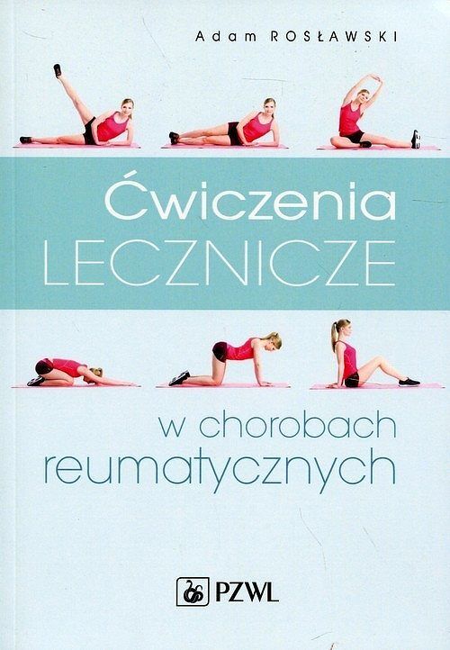 Ćwiczenia lecznicze w chorobach reumatycznych
