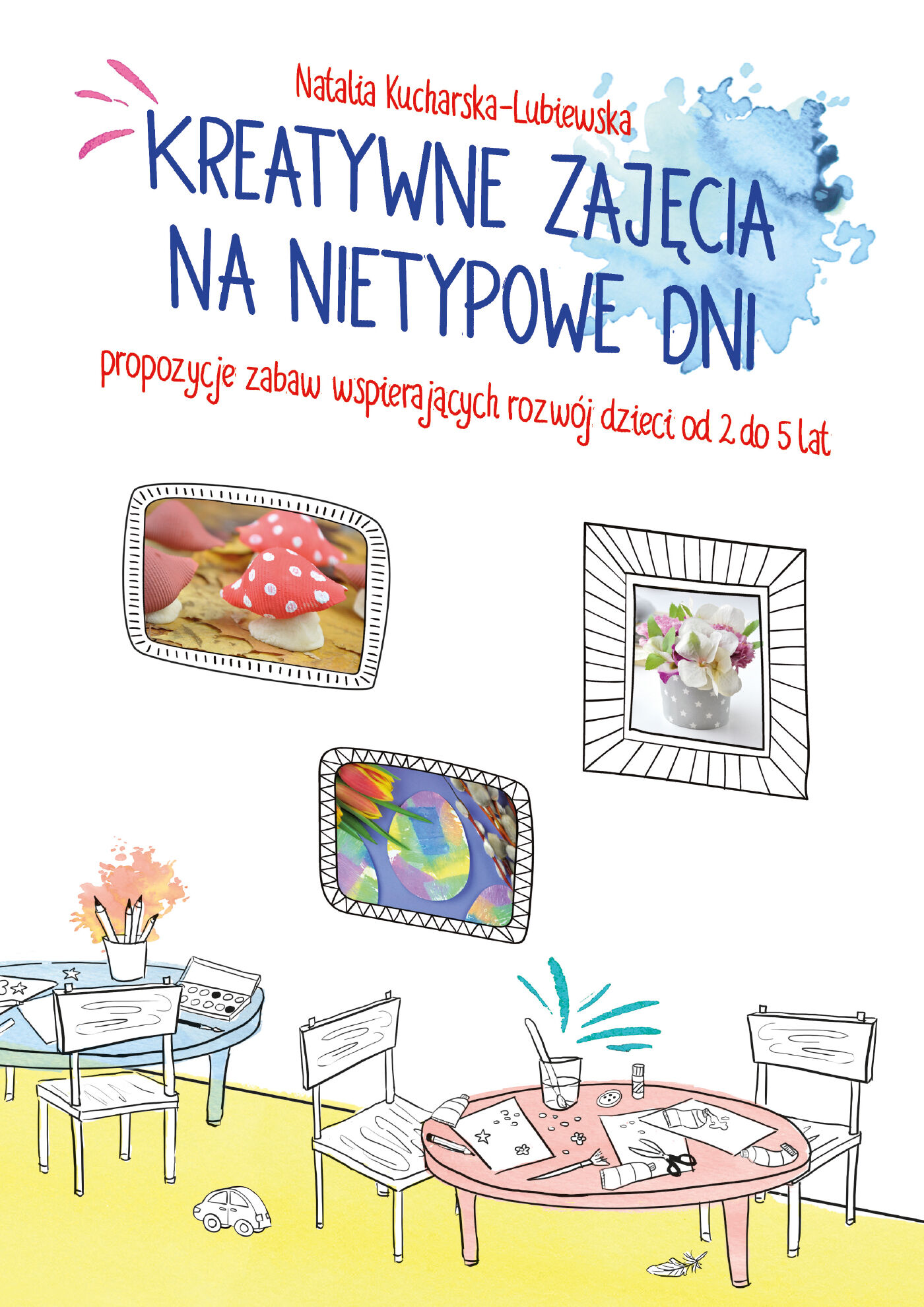 Kreatywne zajęcia na nietypowe dni