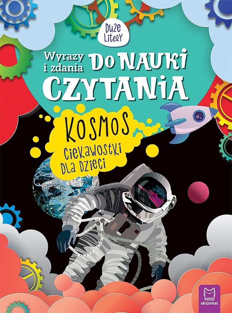 Wyrazy i zdania do nauki czytania. Duże litery. Kosmos. Ciekawostki dla dzieci