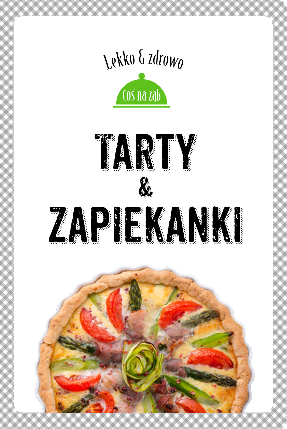 Tarty i zapiekanki