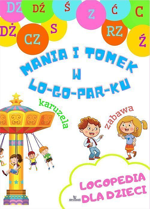 Logopedia dla dzieci. Mania i Tomek w logoparku