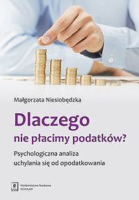 Dlaczego nie płacimy podatków?