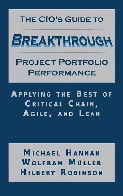 The CIO's Guide to Breakthrough Project Portfolio Performance