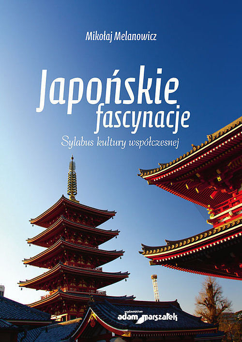 Japońskie fascynacje. Sylabus kultury współczesnej
