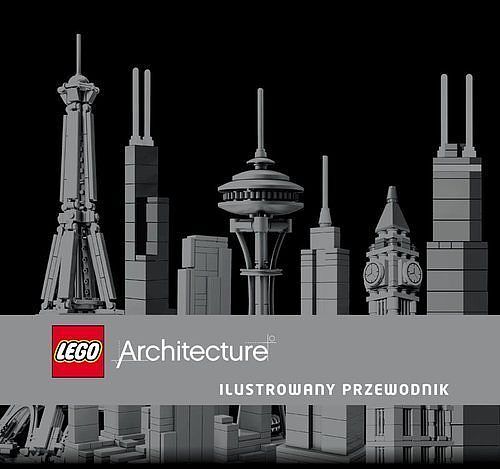 Lego Architecture. Ilustrowany przewodnik.