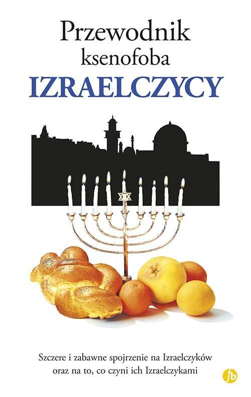 Izraelczycy. Przewodnik ksenofoba