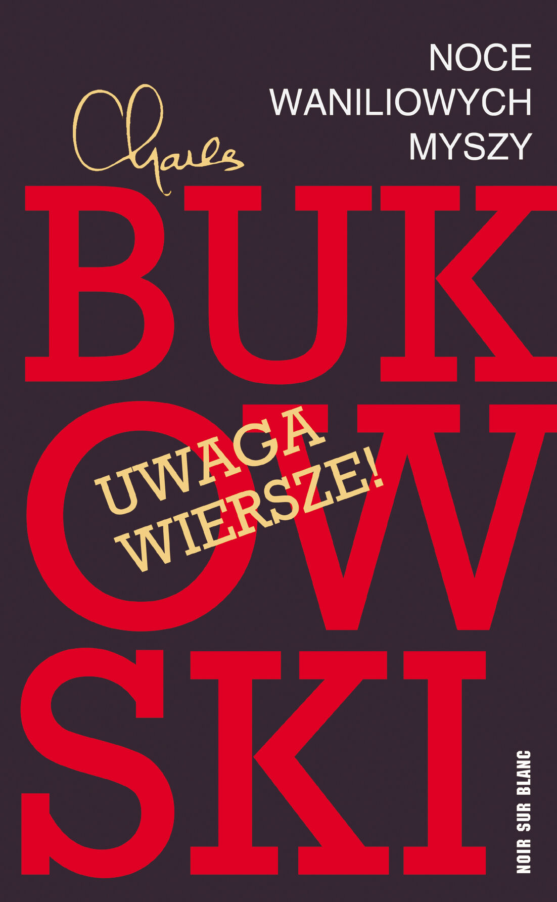 Noce waniliowych myszy. Wybór wierszy (e-book)