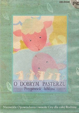 O dobrym pasterzu. Przypowieść biblijna. (PC CD-ROM)