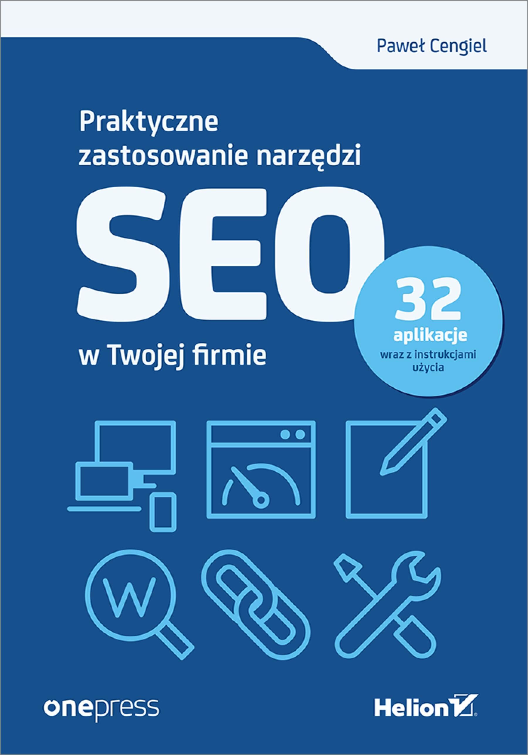 Praktyczne zastosowanie narzędzi SEO w Twojej firmie (e-book)