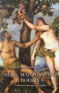 Seks małżeństwo i rodzina