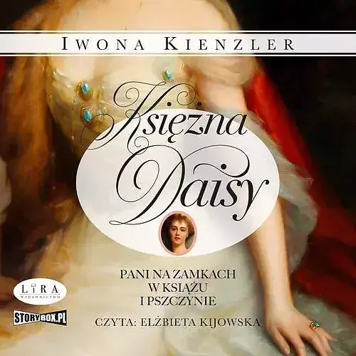 Księżna Daisy Pani na zamkach w Książu i Pszczynie (audiobook CD)
