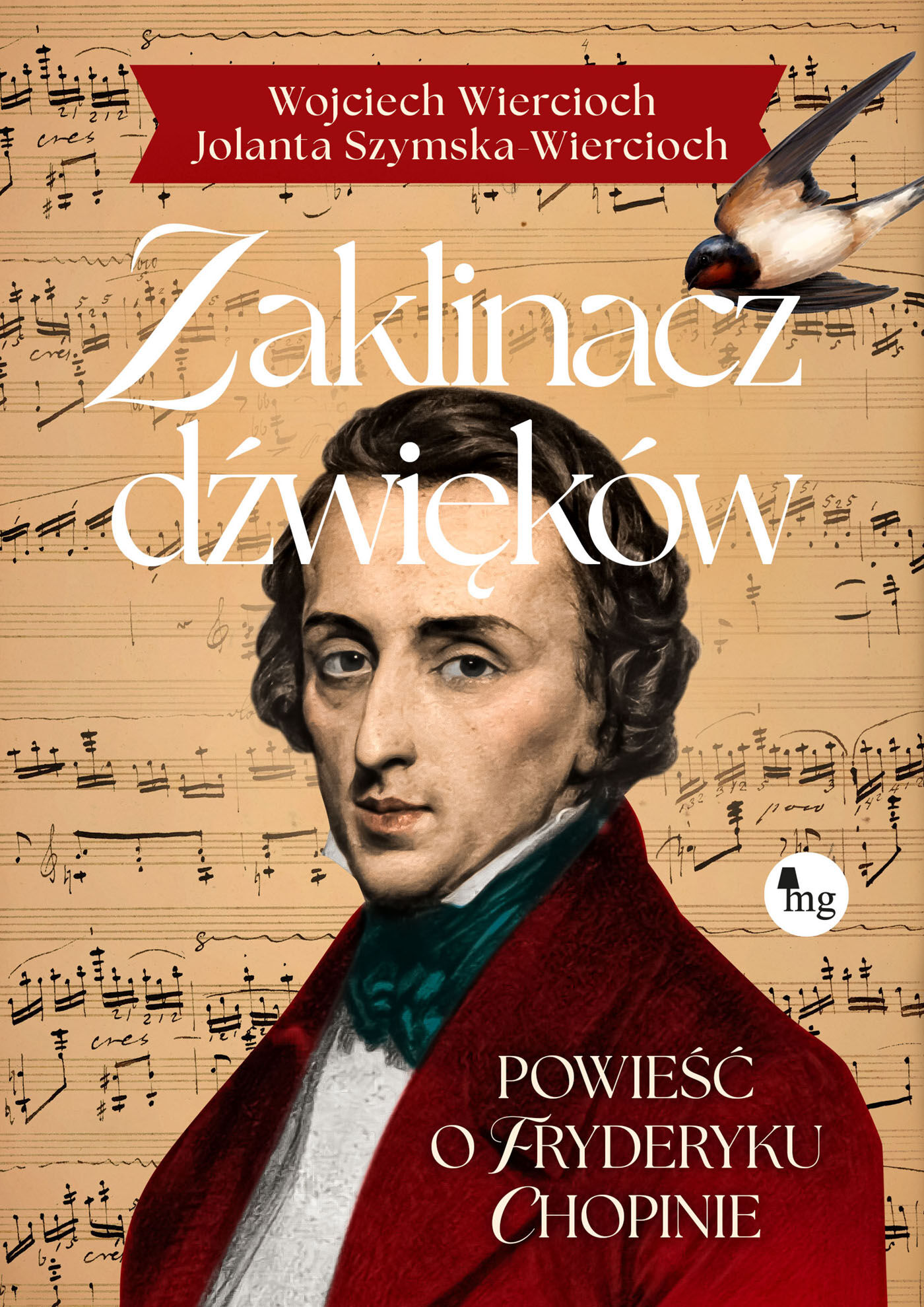 Zaklinacz dźwięków. Powieść o Fryderyku Chopinie