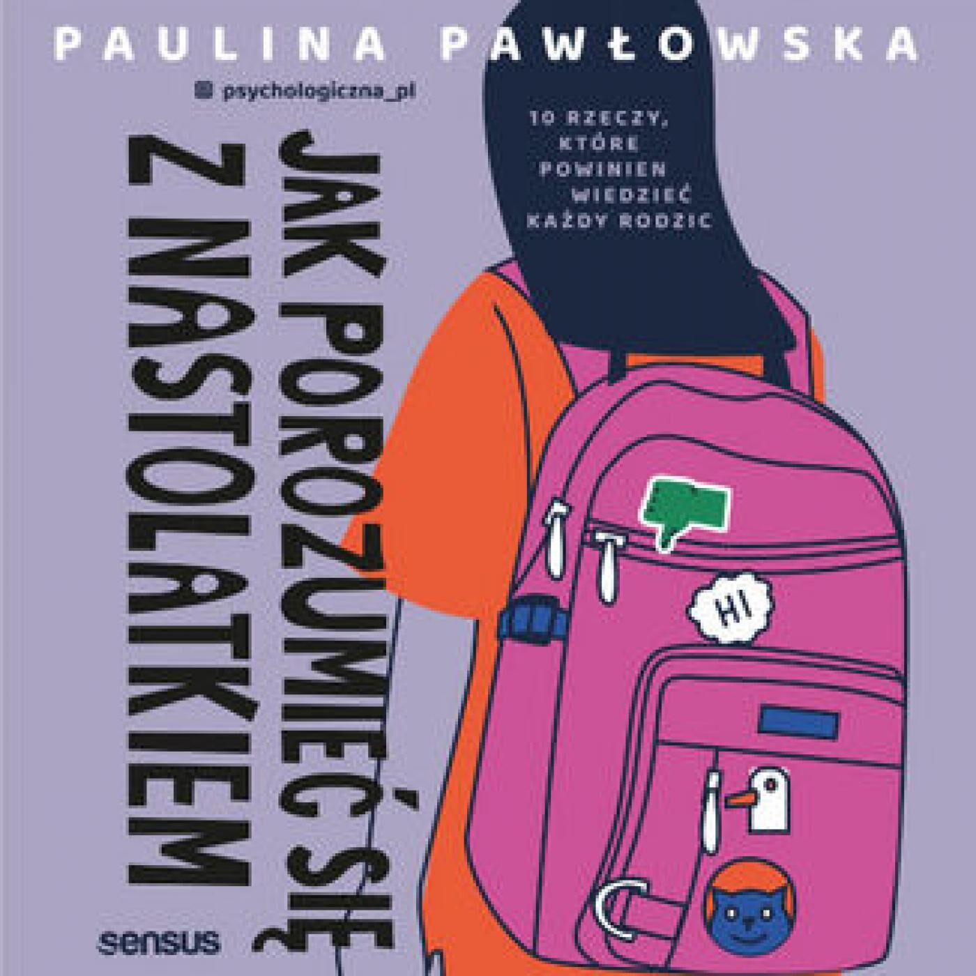 Jak porozumieć się z nastolatkiem. 10 rzeczy, które powinien wiedzieć każdy rodzic (audiobook MP3)