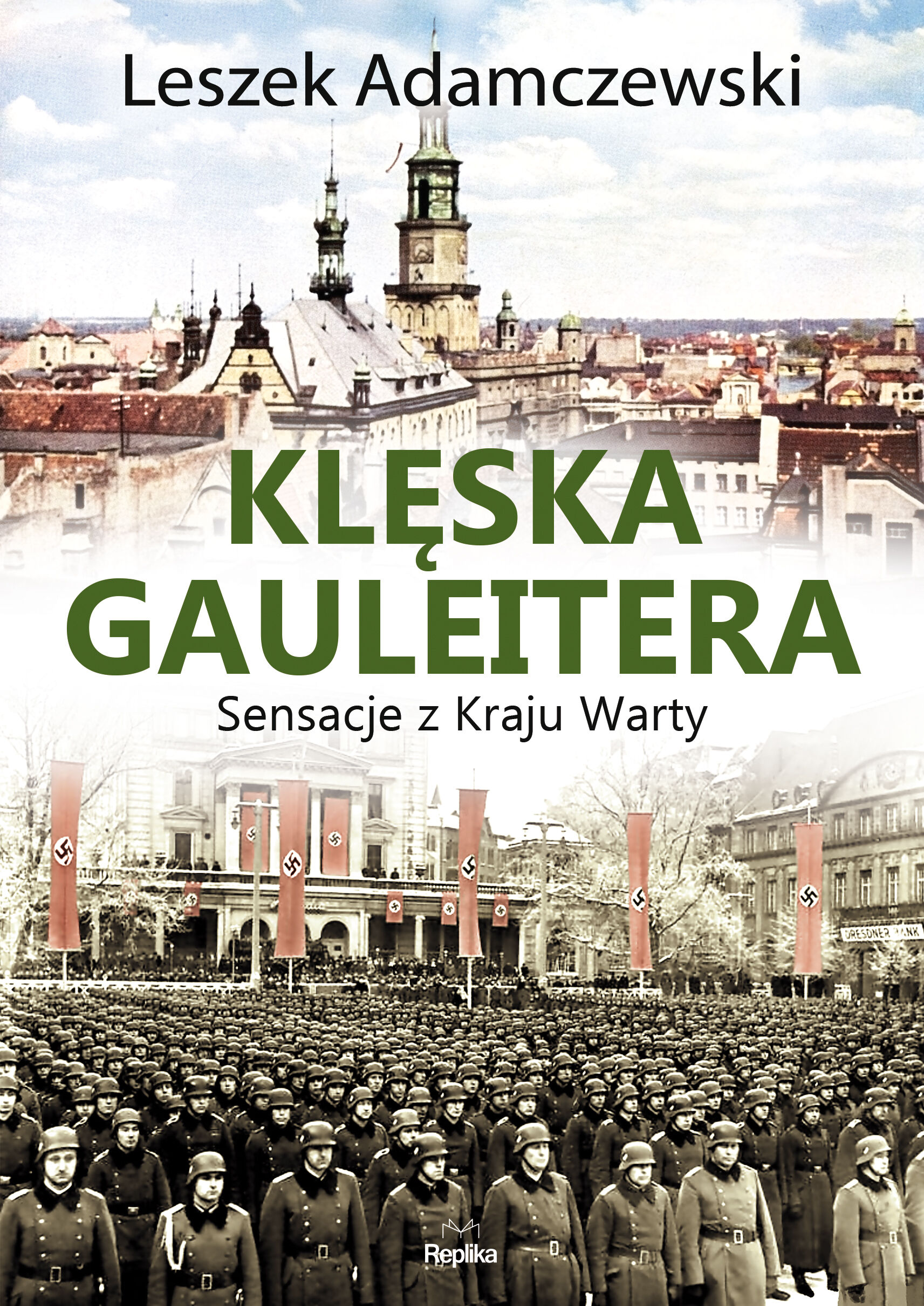 Klęska gauleitera sensacje z kraju warty