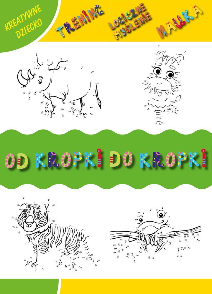 Od kropki do kropki. Kreatywne dziecko