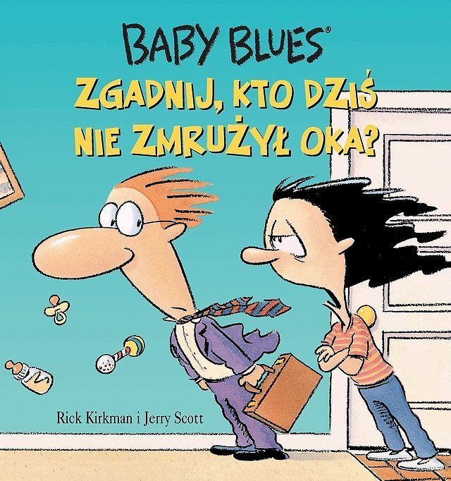 Baby blues - 3 - Zgadnij, kto dziś nie zmrużył oka?