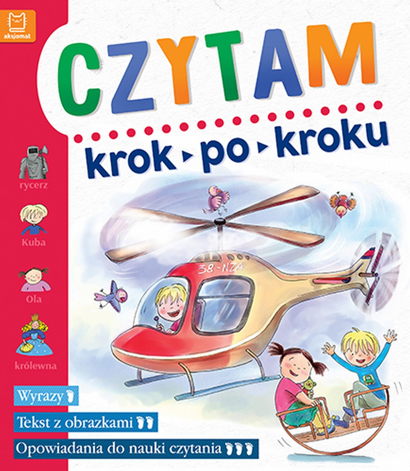 Czytam. Krok po kroku. Dla przedszkolaków. Wyrazy. Tekst z obrazkami. Opowiadania do nauki czytania