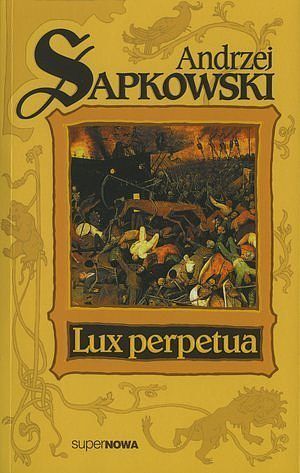Lux perpetua. Trylogia husycka. Tom 3