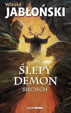 Ślepy Demon. Sieciech