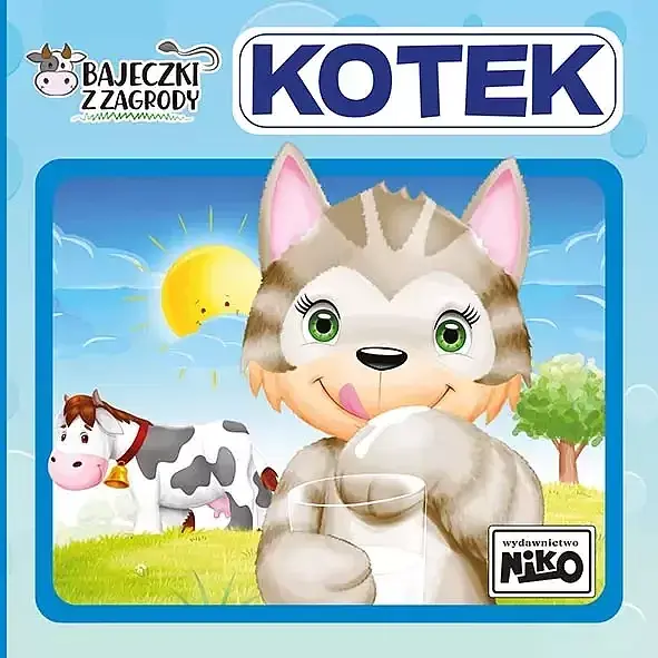 Bajeczki z zagrody. Kotek