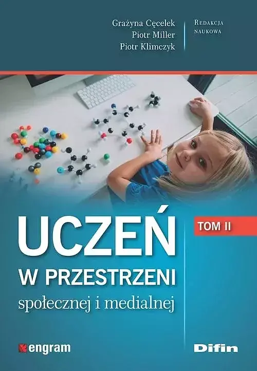 Uczeń w przestrzeni społecznej i medialnej. Tom 2