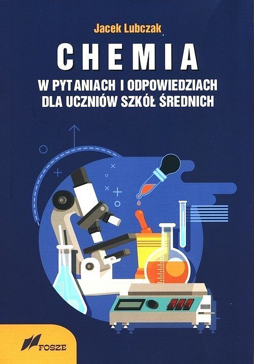 Chemia w pytaniach i odpowiedziach dla uczniów szkół średnich