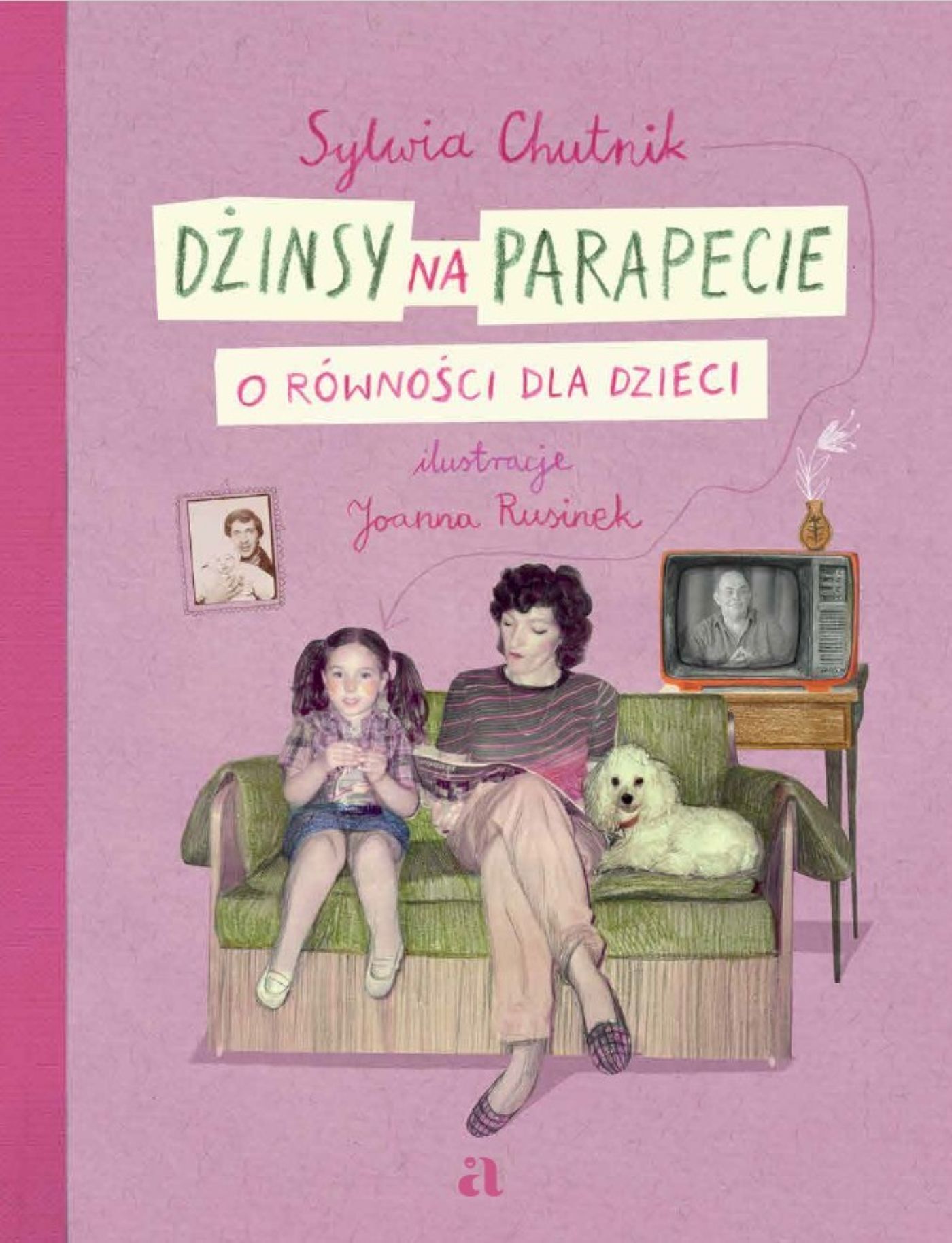 Dżinsy na parapecie. O równości dla dzieci