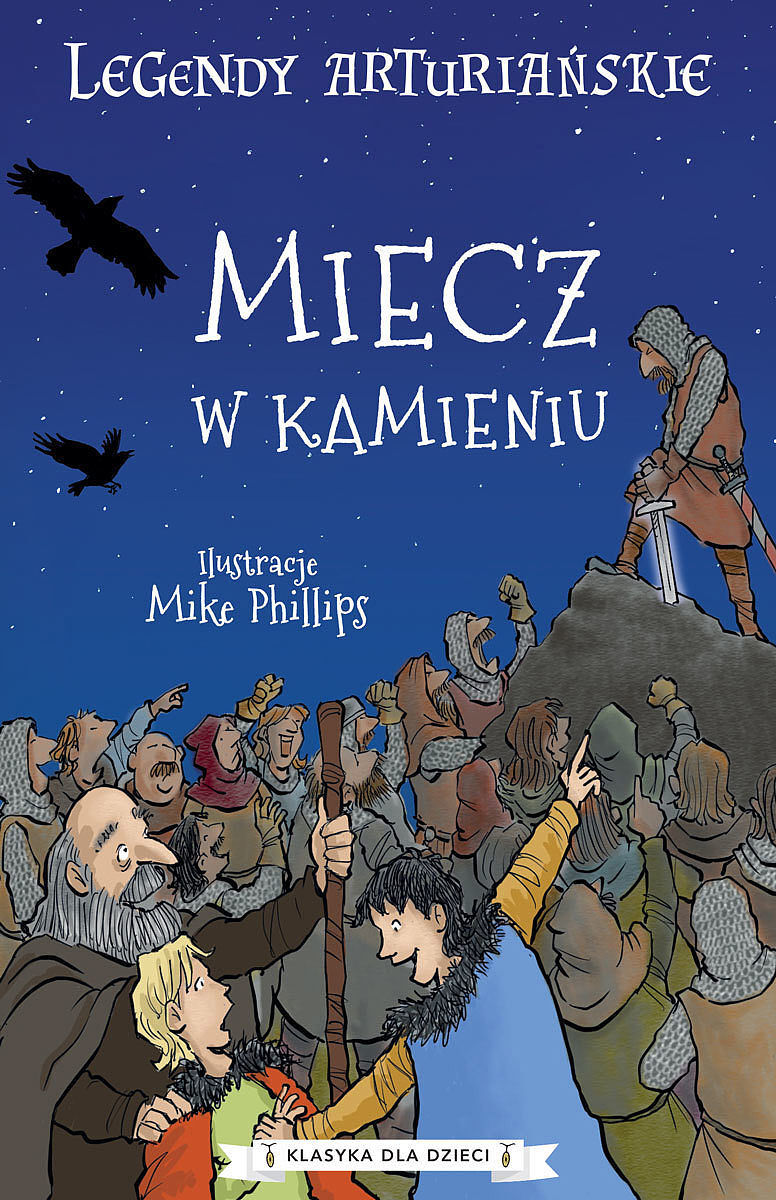 Miecz w kamieniu. Legendy arturiańskie. Tom 3