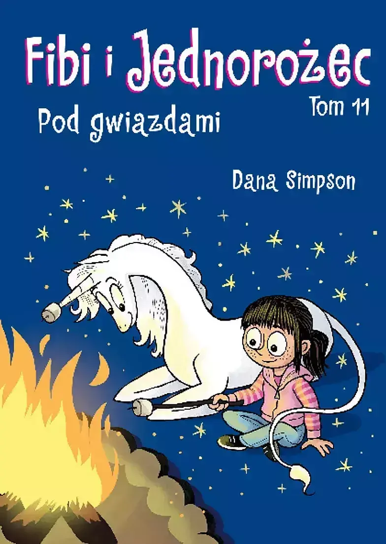 Fibi i Jednorożec - 11 - Pod gwiazdami