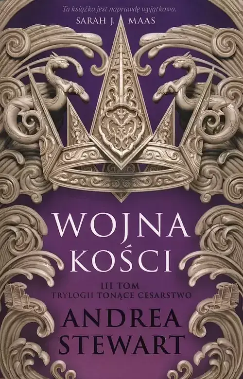 Wojna kości. Cykl Tonące Cesarstwo. Tom 3