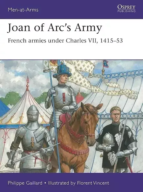 Men-at-Arms 558 Joan of Arc's Army